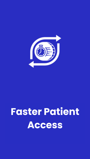 Faster Patient Access