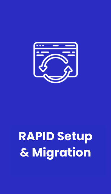 Rapid Setup And Migration